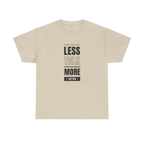 Motivational Unisex Heavy Cotton Tee | Less Talk More Action T-Shirt | Casual Wear, Gift for Him, Gift for Her, Fitness Enthusiast,