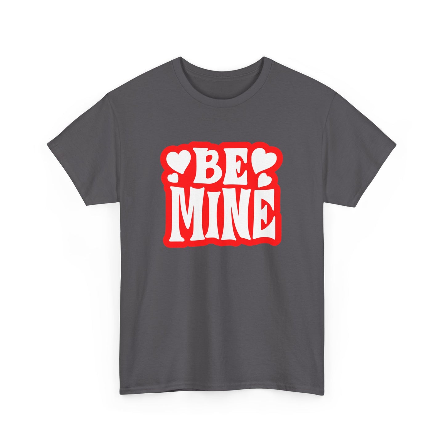 Be Mine Unisex Heavy Cotton Tee, Cute Couple Shirt, Valentine's Day Gift, Romantic Style, Heart Print Tee, Everyday Casual Wear