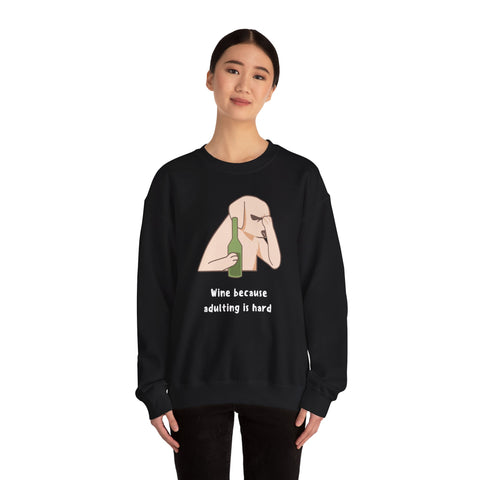 Funny Dog Sweatshirt - "Wine because adulting is hard" - Gift for Dog Lovers, Humorous Apparel, Cozy Unisex Sweatshirt