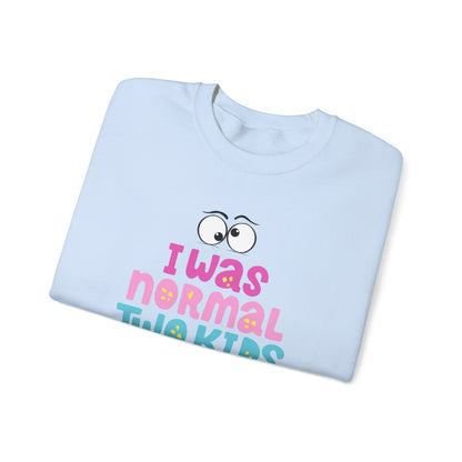 Funny 'I Was Normal Two Kids Ago' Unisex Sweatshirt, Perfect for Moms, Gift for Parents, Parenting Humor, Cozy Wear, Family Events