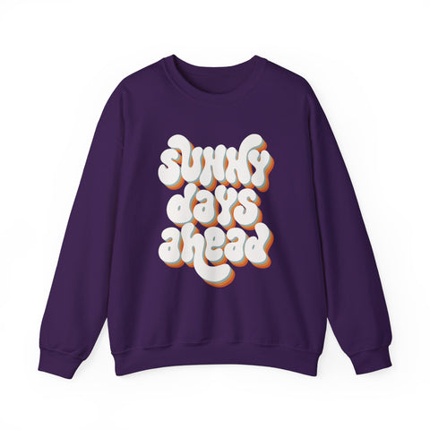 Sunny Days Ahead Sweatshirt, Cozy Pullover, Positive Vibes Jumper, Gift for Her, Relaxed Fit Top, Everyday Wear Shirt, Casual Sweater,