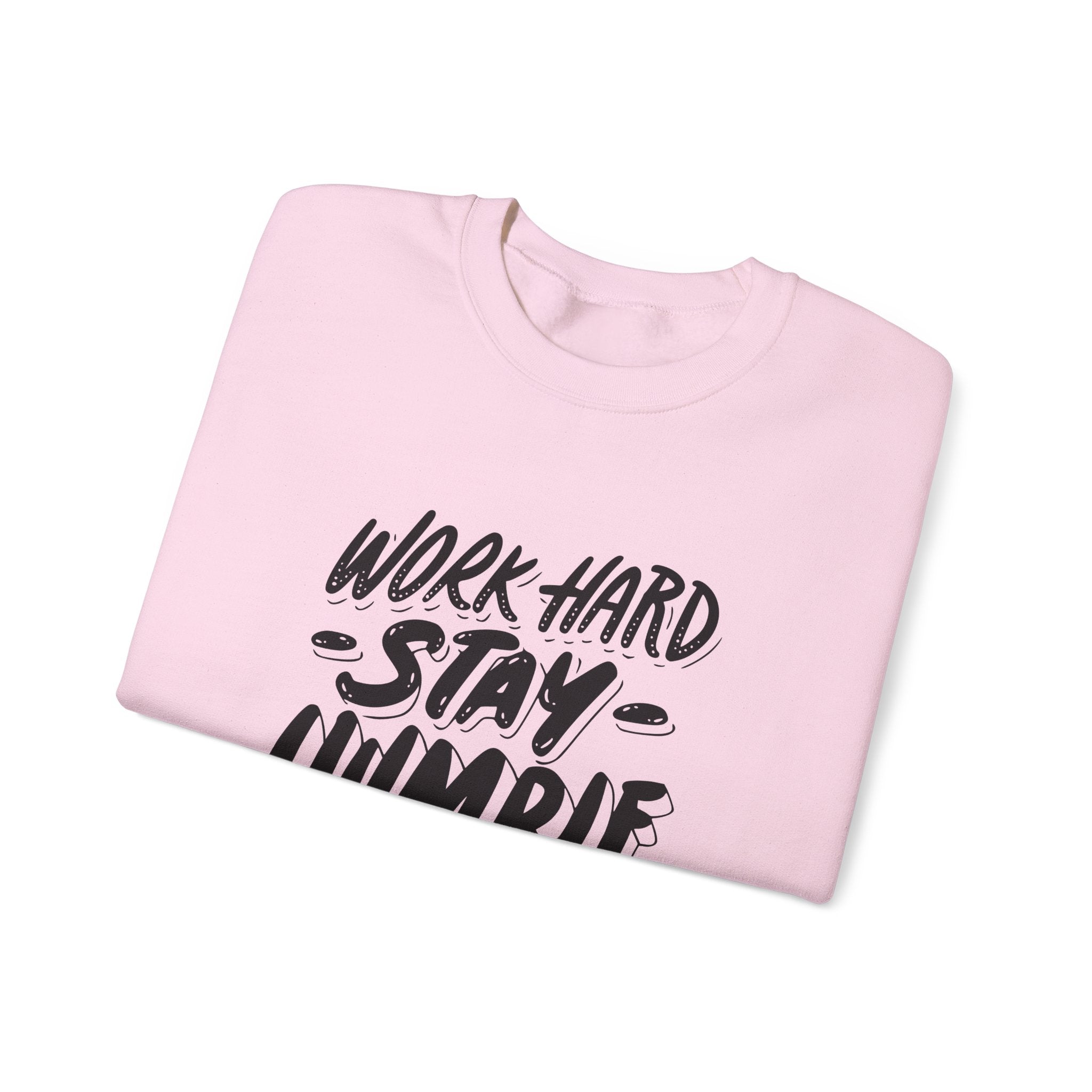 Inspirational Crewneck Sweatshirt - Work Hard Stay Humble, Motivational Gift, Cozy Apparel, Unisex Sweatshirt, Casual Wear