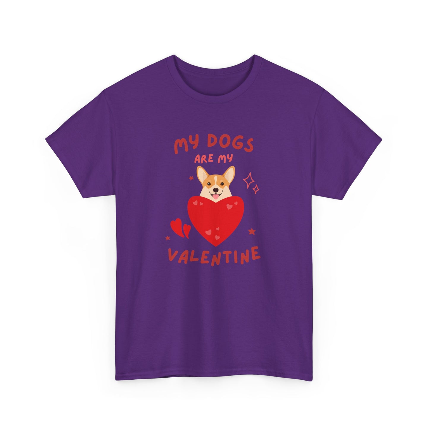 My Dogs Are My Valentine T-Shirt, Dog Lover Gift, Unisex Cotton Tee, Valentine's Day Apparel, Cute Dog Shirt