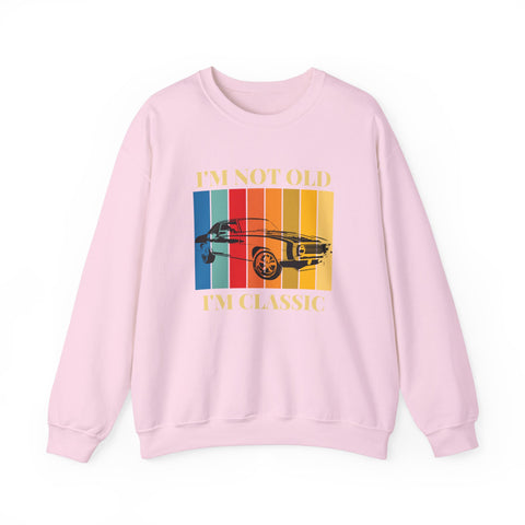 Funny Vintage Car Lovers Sweatshirt, I'm Not Old I'm Classic Crewneck, Perfect Gift for Car Enthusiasts, Unisex Apparel, Retro Style