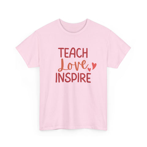 Teach Love Inspire Unisex Heavy Cotton Tee | Inspirational Teacher T-Shirt, Motivational Gift, Classroom Apparel, Education Shirt, Teacher