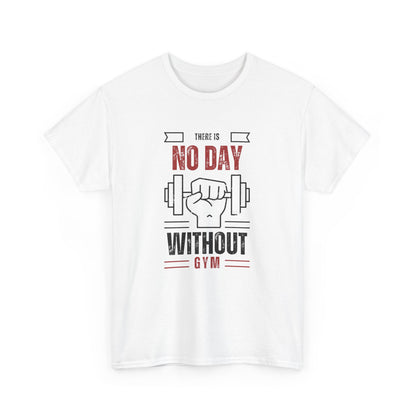 Motivational Gym Tee - Unisex Heavy Cotton T-Shirt, 'There is No Day Without Gym'