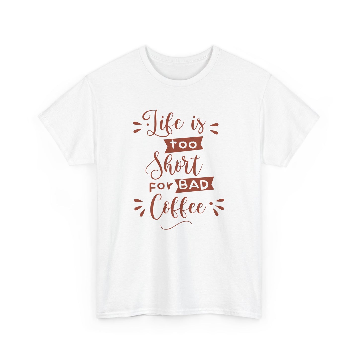 "Life is Too Short for Bad Coffee" Unisex Heavy Cotton Tee - Perfect Gift for Coffee Lovers