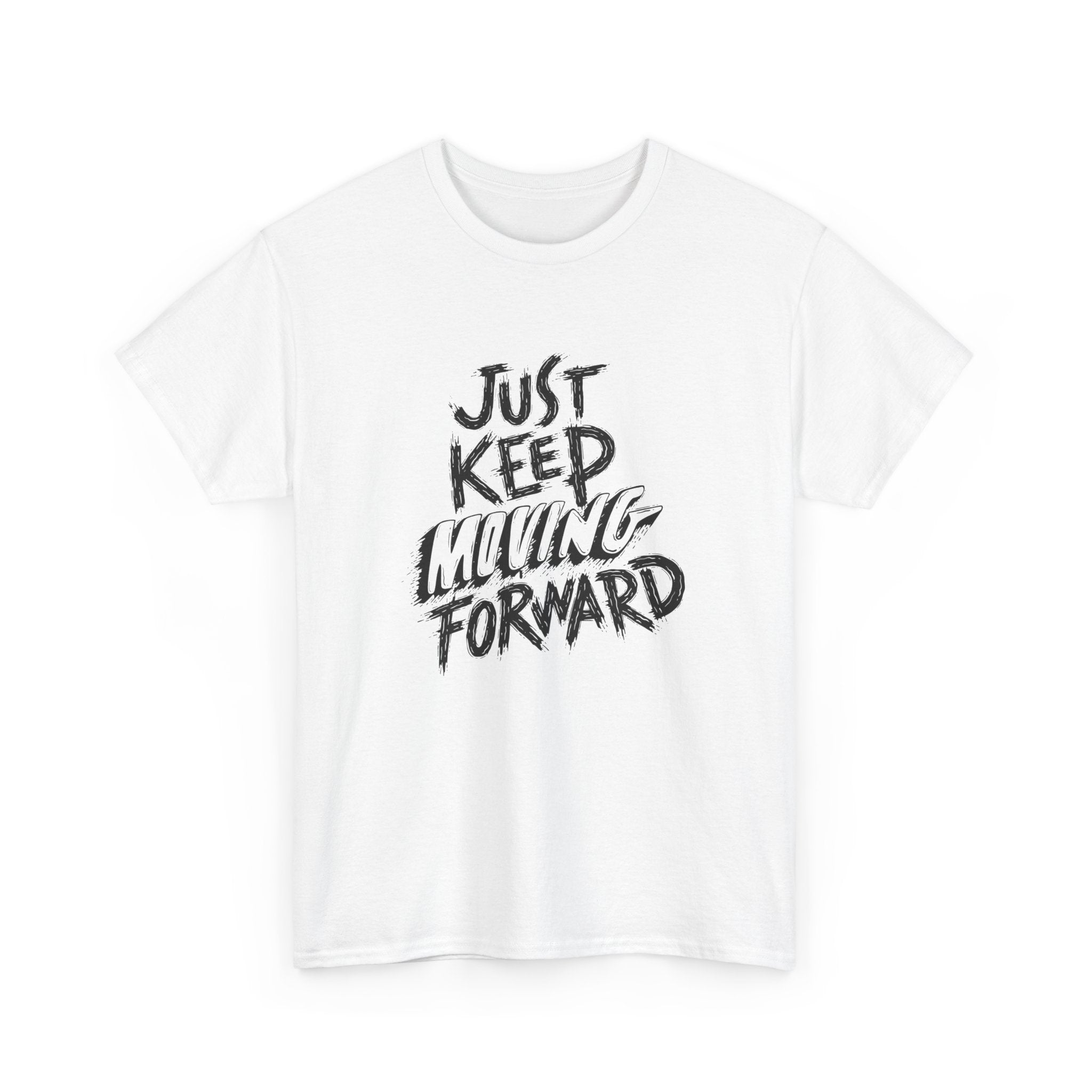 Motivational Unisex T-Shirt, Just Keep Moving Forward, Positive Energy Apparel, Gift for Encouragement, Inspirational Tee, Men's Women's