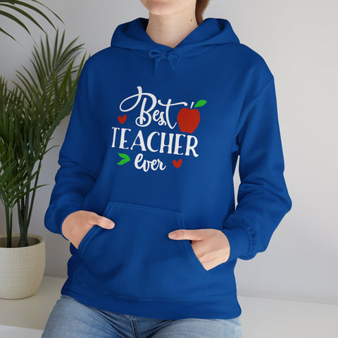 Best Teacher Ever Hoodie, Teacher Gift Sweatshirt, Appreciation Gift, Unisex Pullover, End of Year Present, Classroom Apparel