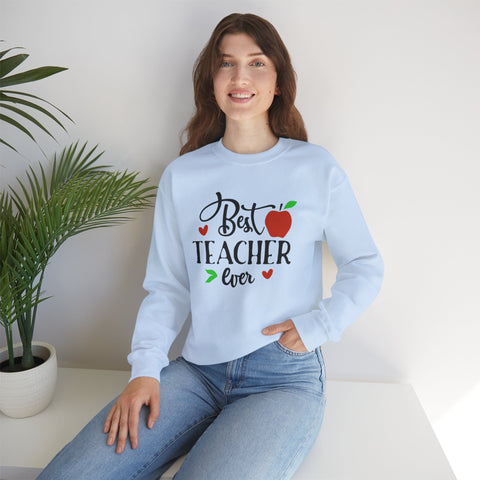 Best Teacher Ever Sweatshirt, Cute Teacher Gift, Unisex Crewneck, School Appreciation, Teacher Appreciation Week, Holiday Gift