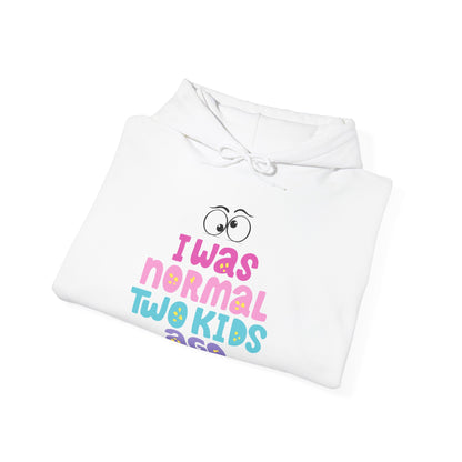 I Was Normal Two Kids Ago Hoodie, Funny Parent Sweatshirt, Gift for Moms and Dads, Family Humor Apparel, Cozy Unisex Hoodie