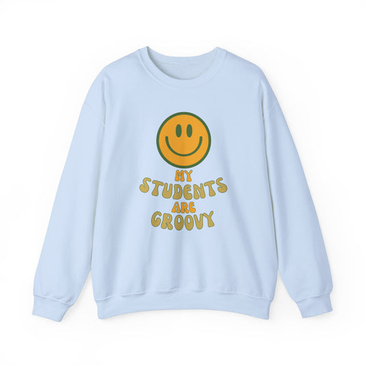 Groovy Student Sweatshirt for Teachers, Unisex Crewneck, Gift for Educators, Classroom Apparel, Funny Teacher Sweatshirt