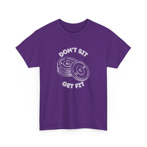 Motivational Fitness Tee - Don't Sit Get Fit, Gym Shirt, Workout Apparel, Fitness Gift, Activewear