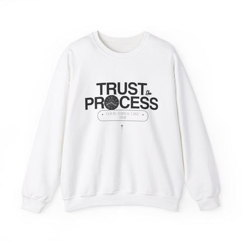 Trust the Process Crewneck Sweatshirt | Motivational Gift, Cozy Pullover, Inspirational Apparel, Unisex Sweatshirt, Perfect for Relaxation
