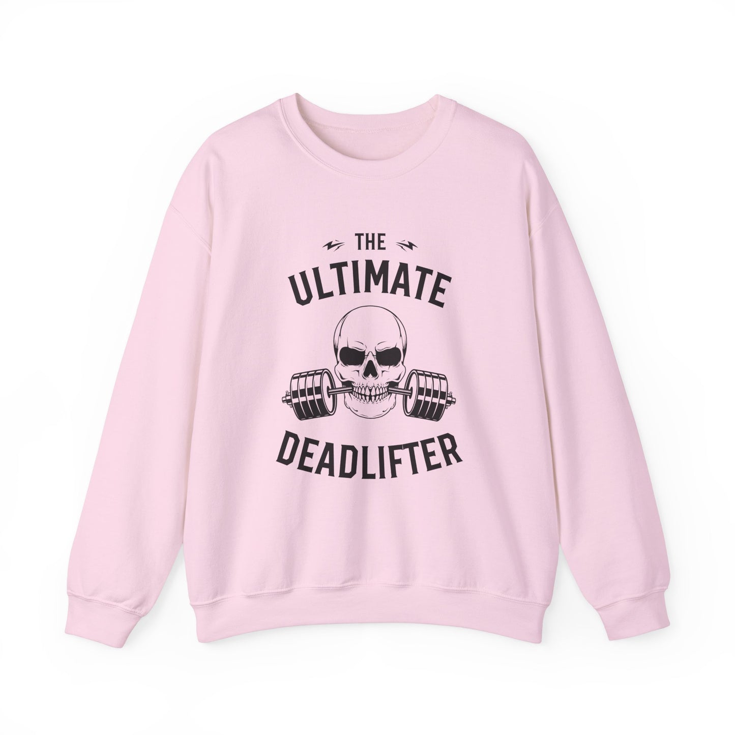 The Ultimate Deadlifter Crewneck Sweatshirt, Gym Sweatshirt, Fitness Apparel, Gift for Lifters, Weightlifting Sweatshirt, Workout Gear