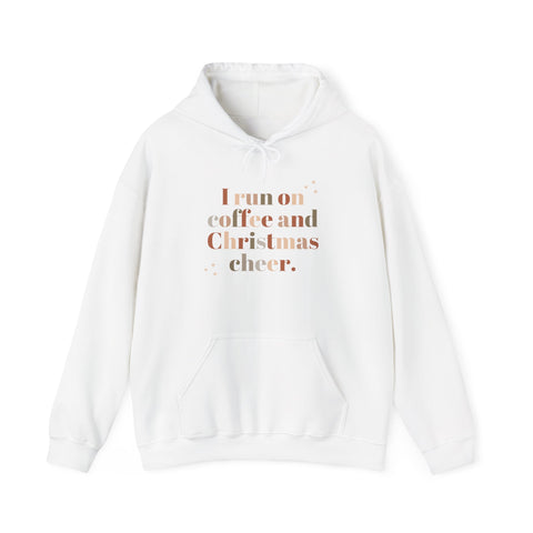 I Run on Coffee and Christmas Cheer Hoodie, Cozy Christmas Sweatshirt, Holiday Gift, Winter Apparel, Christmas Cheer Hoodie, Unisex