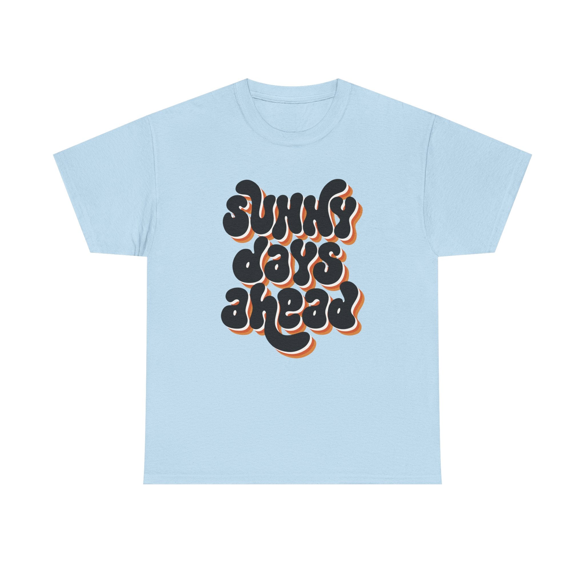 Retro Sunny Days Ahead Tee, Unisex Graphic Shirt for Summer Fun & Festivals, Casual Wear, Eco-Friendly Gift Shirt, Vintage Style T-Shirt
