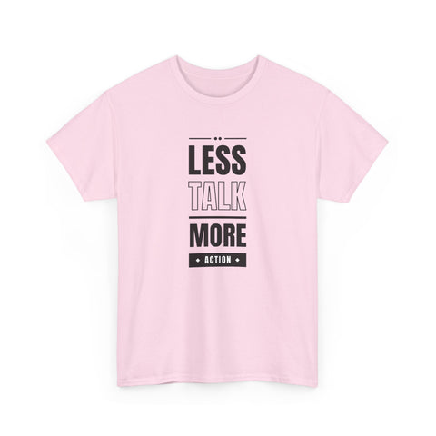 Motivational Unisex Heavy Cotton Tee | Less Talk More Action T-Shirt | Casual Wear, Gift for Him, Gift for Her, Fitness Enthusiast,