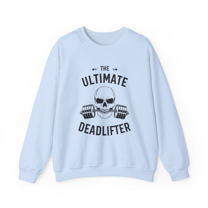 The Ultimate Deadlifter Crewneck Sweatshirt, Gym Sweatshirt, Fitness Apparel, Gift for Lifters, Weightlifting Sweatshirt, Workout Gear