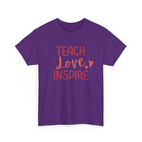 Teach Love Inspire Unisex Heavy Cotton Tee | Inspirational Teacher T-Shirt, Motivational Gift, Classroom Apparel, Education Shirt, Teacher