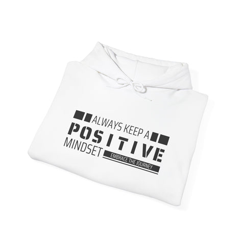 Positive Mindset Unisex Hooded Sweatshirt, Motivational Hoodie, Gift for Friends, Casual Wear, Inspirational Apparel, Cozy Outfit