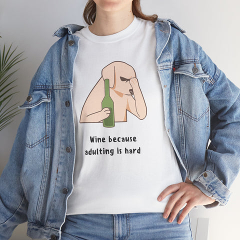 Funny Adulting Graphic Tee, Wine Lover Shirt, Humor Gift for Friends, Birthday, Relaxed Fit Unisex Cotton Top, Casual Wear