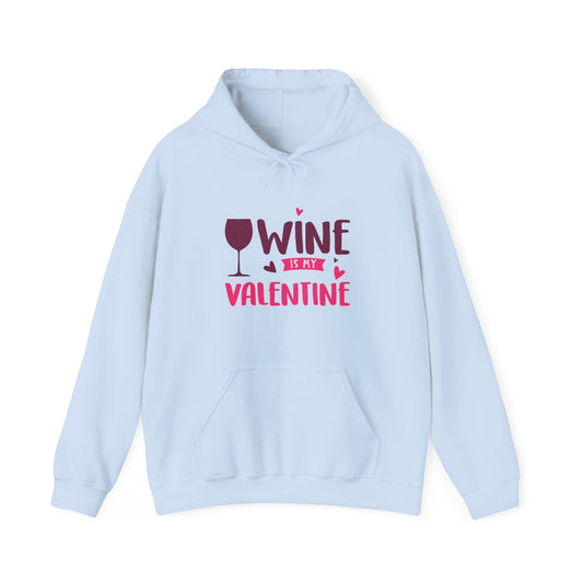 Wine Is My Valentine Hoodie, Cozy Valentine's Day Sweatshirt for Wine Lovers, Great Gift for Girlfriends, Cute Couple Apparel, Love Themed