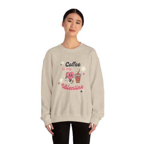 Coffee Is My Valentine Sweatshirt, Cozy Apparel for Coffee Lovers, Cute Valentine Gift, Unisex Crewneck, Casual Wear, Everyday Comfort