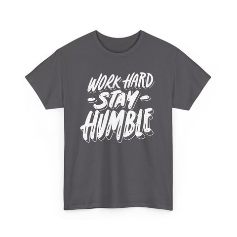 Work Hard Stay Humble Tee, Motivational Cotton Shirt, Inspirational Gift, Unisex Apparel, Casual Wear, Everyday Tee