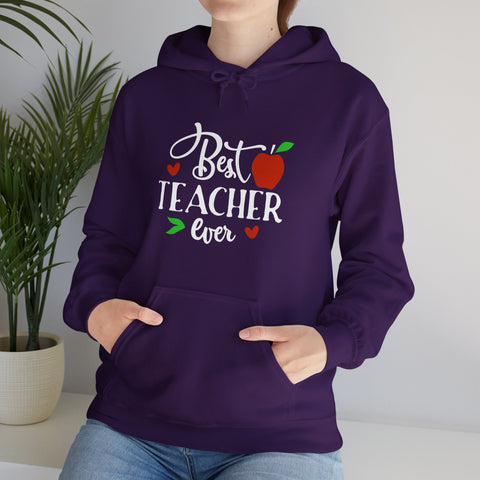 Best Teacher Ever Hoodie, Teacher Gift Sweatshirt, Appreciation Gift, Unisex Pullover, End of Year Present, Classroom Apparel