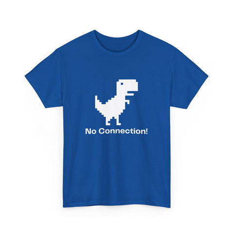 Funny Dinosaur Tee, No Connection! T-Shirt, Unisex Heavy Cotton Tee, Gift for Gamers, Quirky Casual Wear, Internet Humor Shirt