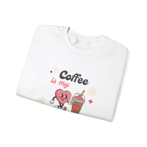 Coffee Is My Valentine Sweatshirt, Cozy Apparel for Coffee Lovers, Cute Valentine Gift, Unisex Crewneck, Casual Wear, Everyday Comfort